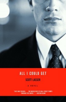 All I Could Get - Scott Lasser