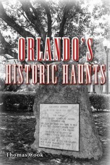 Orlando's Historic Haunts - Thomas Cook