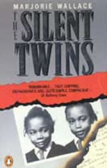 The Silent Twins - Marjorie Wallace