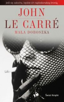 Mała Doboszka - John Le Carré