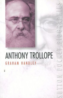 Anthony Trollope - Graham Handley