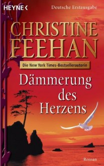 Dämmerung des Herzens: Roman (German Edition) - Ursula Gnade, Christine Feehan