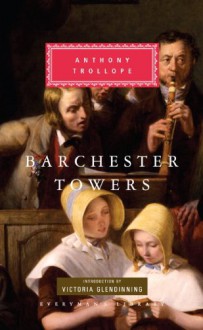 Barchester Towers - Anthony Trollope, Victoria Glendinning