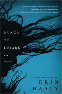 Nunca Te Dejare IR - Erin Healy