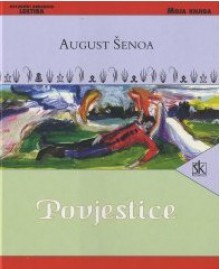 Povjestice - August Šenoa