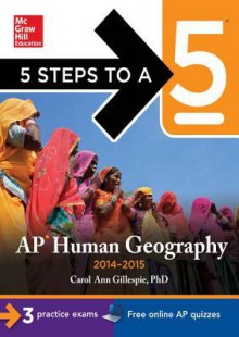 5 Steps to a 5 AP Human Geography 2014-2015 (eBook) - Carol Ann Gillespie