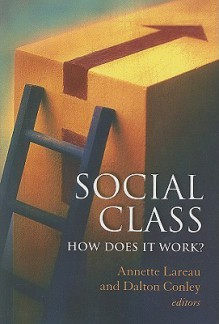 Social Class: How Does It Work? - Annette Lareau