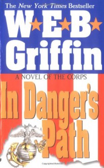 In Danger's Path - W.E.B. Griffin