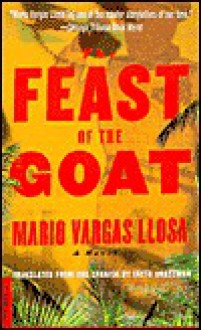 The Feast of the Goat: International Edition - Edith Grossman, Mario Vargas Llosa