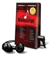 The Chopin Manuscript: A Serial Thriller - Alfred Molina, Jeffery Deaver, Ralph Pezzullo, John Gilstrap