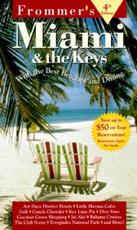 Frommer's Miami and the Keys - George MacDonald