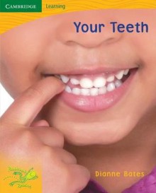 Pobblebonk Reading 4.8 Your Teeth (Pobblebonk Reading) - Dianne Bates