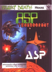 Asp Technocracy (Silent Death, the Next Millennium) - Scott Sigler, Don Dennis