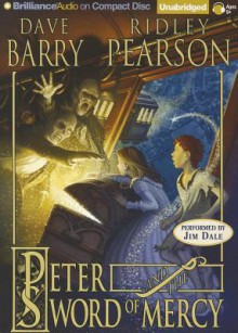 Peter and the Sword of Mercy - Dave Barry, Ridley Pearson, Jim Dale