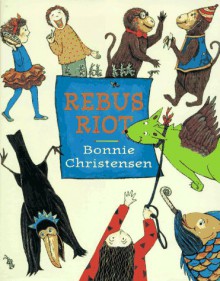 Rebus Riot - Bonnie Christensen