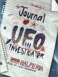 Journal of a UFO Investigator (Audio) - David Halperin, Sean Runnette