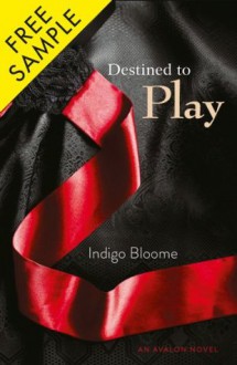 Destined to Play Free Sampler - Indigo Bloome