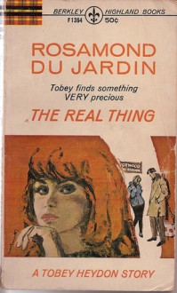 The Real Thing - Rosamond du Jardin