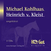 Michael Kohlhaas - Heinrich von Kleist