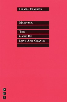 The Game of Love and Chance - Pierre Marivaux, Stephen Mulrine