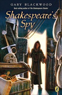 Shakespeare's Spy - Gary L. Blackwood