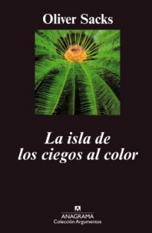 La Isla de Los Ciegos Al Color - Oliver Sacks