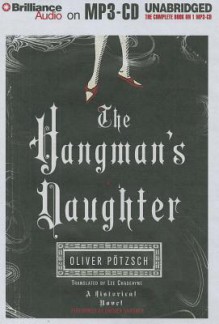 The Hangman's Daughter - Oliver Pötzsch