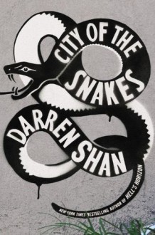 City of the Snakes - Darren Shan