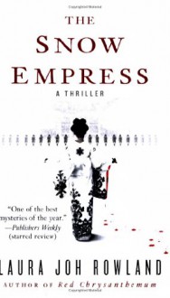 The Snow Empress (Sano Ichiro, #12) - Laura Joh Rowland