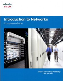 Introduction to Networks Companion Guide - Cisco Networking Academy