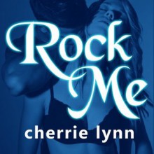 Rock Me - Cherrie Lynn, Alix Dale