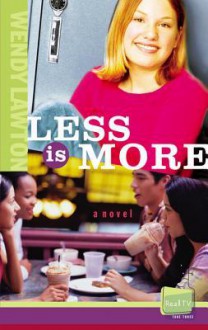 Less Is More - Wendy Lawton