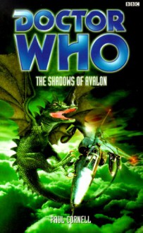 Doctor Who: The Shadows of Avalon - Paul Cornell