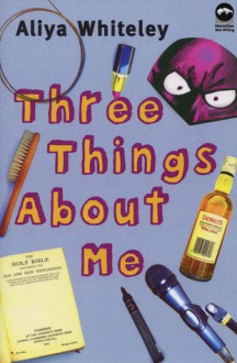 Three Things About Me - Aliya Whiteley