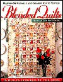 Blended Quilts From In The Beginning - Marsha McCloskey