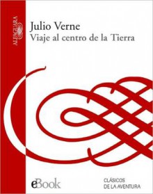 Viaje al centro de la Tierra - Jules Verne