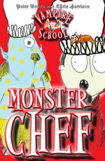 Monster Chef. Peter Bently - Peter Bently