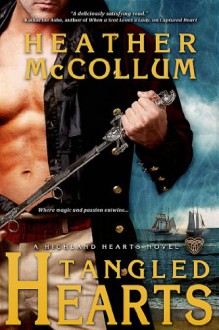 Tangled Hearts (A Highland Hearts Novel) (Entangled Select) - Heather McCollum