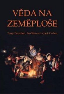 Věda na Zeměploše (Věda na Zeměploše, #1) - Terry Pratchett, Ian Stewart, Jack Cohen