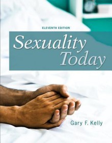 Looseleaf for Sexuality Today - Gary Kelly