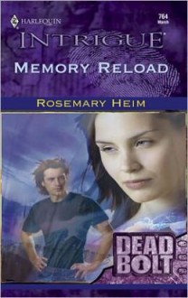 Memory Reload - Rosemary Heim