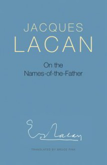 On the Names-of-the-Father - Jacques Lacan