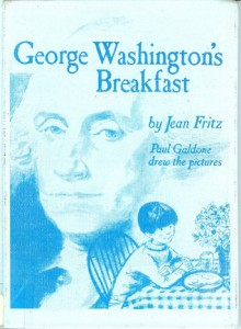 George Washington's Breakfast - Jean Fritz, Paul Galdone