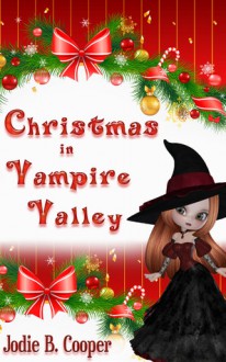 Christmas in Vampire Valley - Jodie B. Cooper