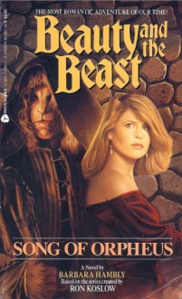 Song of Orpheus (Beauty and the Beast, #3) - Barbara Hambly