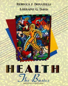 Health: The Basics - Rebecca J. Donatelle