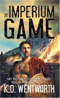 The Imperium Game - K.D. Wentworth