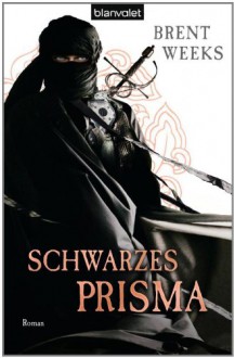 Schwarzes Prisma - Brent Weeks, Hans Link