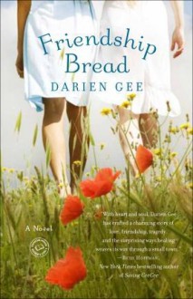 Friendship Bread - Darien Gee