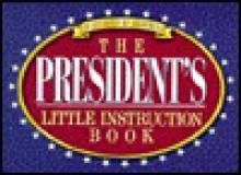 The President's Little Instruction Book - Honor Books